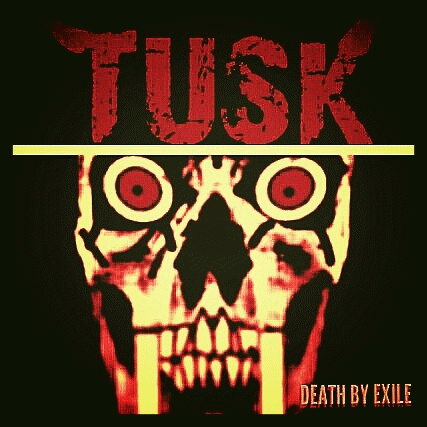Tusk (USA-2) : Death by Exile
